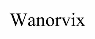 WANORVIX