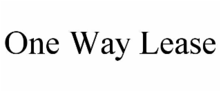 ONE WAY LEASE