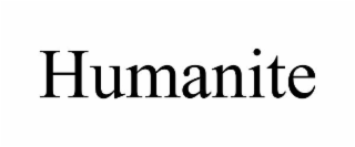 HUMANITE