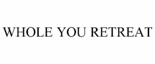 WHOLE YOU RETREAT