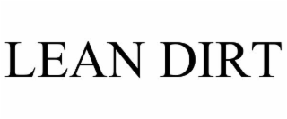 LEAN DIRT