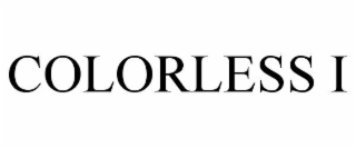 COLORLESS I