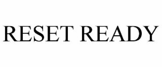 RESET READY