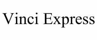 VINCI EXPRESS