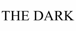 THE DARK