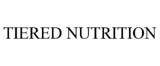 TIERED NUTRITION
