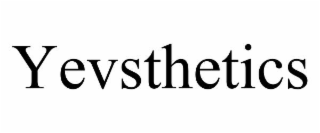 YEVSTHETICS