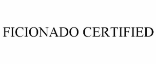 FICIONADO CERTIFIED
