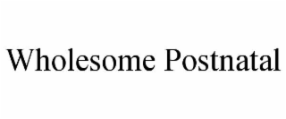 WHOLESOME POSTNATAL