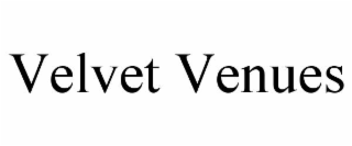 VELVET VENUES