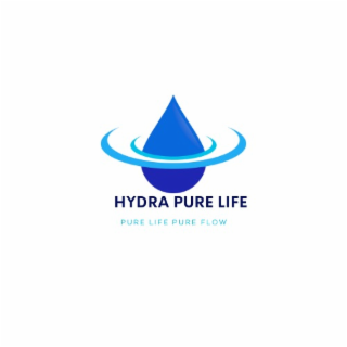 HYDRA PURE LIFE PURE LIFE PURE FLOW