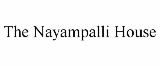 THE NAYAMPALLI HOUSE