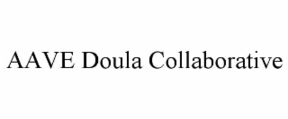 AAVE DOULA COLLABORATIVE