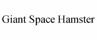 GIANT SPACE HAMSTER