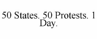 50 STATES. 50 PROTESTS. 1 DAY.