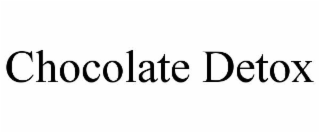 CHOCOLATE DETOX