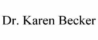 DR. KAREN BECKER