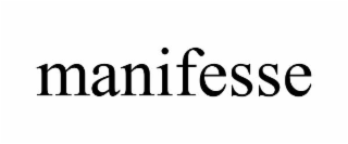 MANIFESSE
