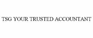 TSG YOUR TRUSTED ACCOUNTANT