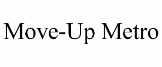 MOVE-UP METRO