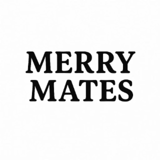 MERRY MATES