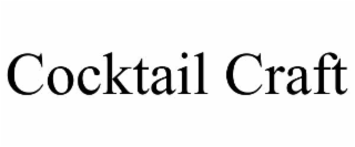 COCKTAIL CRAFT