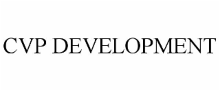 CVP DEVELOPMENT