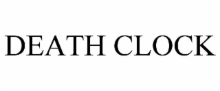 DEATH CLOCK