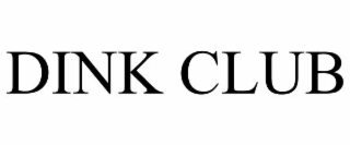 DINK CLUB