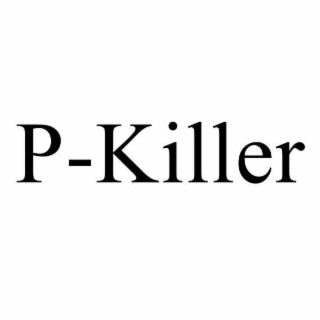 P-KILLER