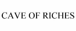 CAVE OF RICHES