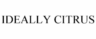 IDEALLY CITRUS