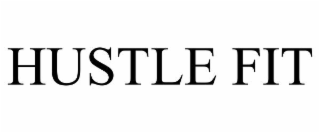 HUSTLE FIT