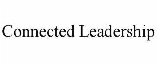 CONNECTED LEADERSHIP