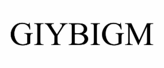 GIYBIGM