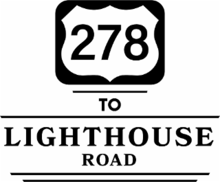 278 TO LIGHTHOUSE ROAD