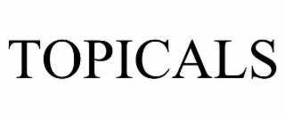 TOPICALS