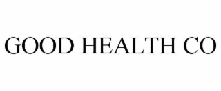 GOOD HEALTH CO
