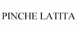 PINCHE LATITA