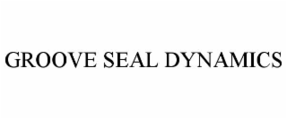 GROOVE SEAL DYNAMICS