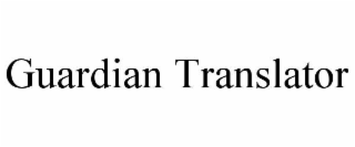 GUARDIAN TRANSLATOR