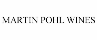 MARTIN POHL WINES