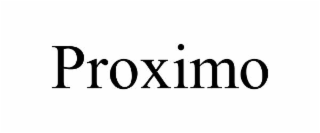 PROXIMO