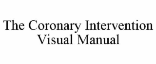 THE CORONARY INTERVENTION VISUAL MANUAL