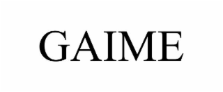 GAIME