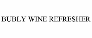 BUBLY WINE REFRESHER