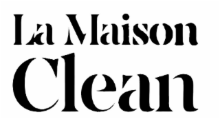 LA MAISON CLEAN