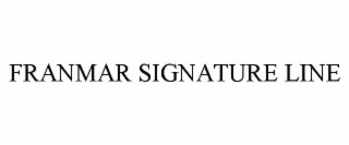 FRANMAR SIGNATURE LINE