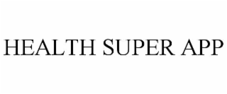 HEALTH SUPER APP