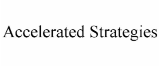 ACCELERATED STRATEGIES